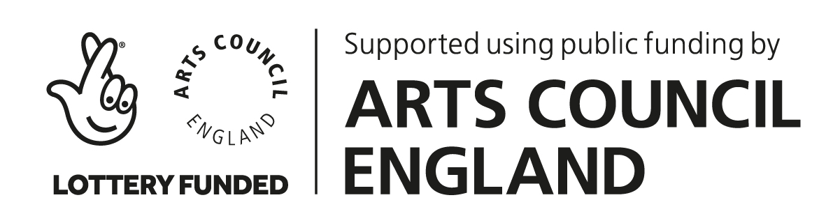 Supported using public funding by Arts Council England - Lottery Funded